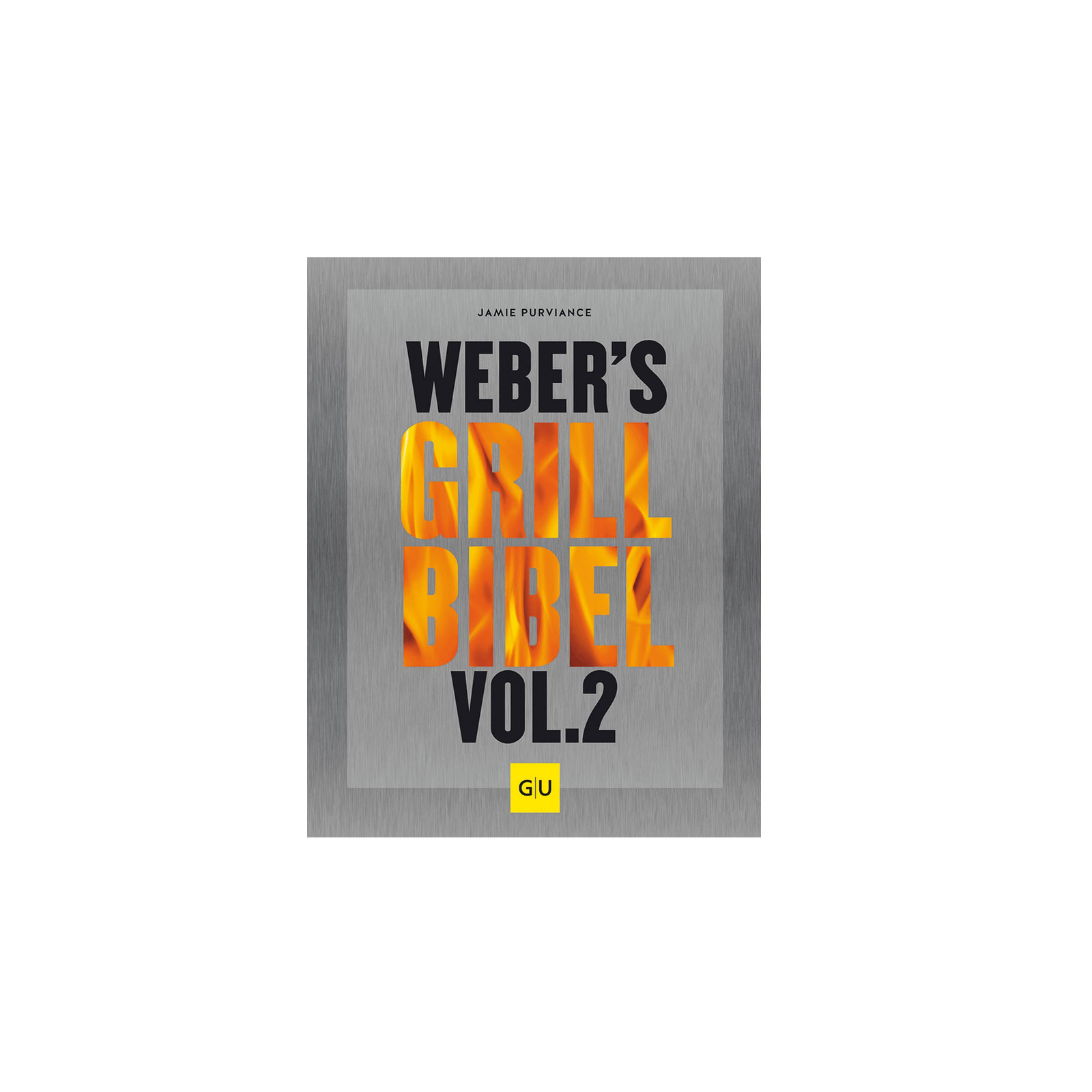 Weber Grillbibel Vol.2